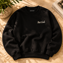 Load image into Gallery viewer, The But God. Signature Crewneck Sweatshirt